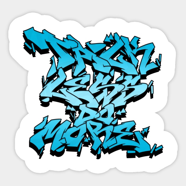 Talk Less Do More Sticker by graffitiasik